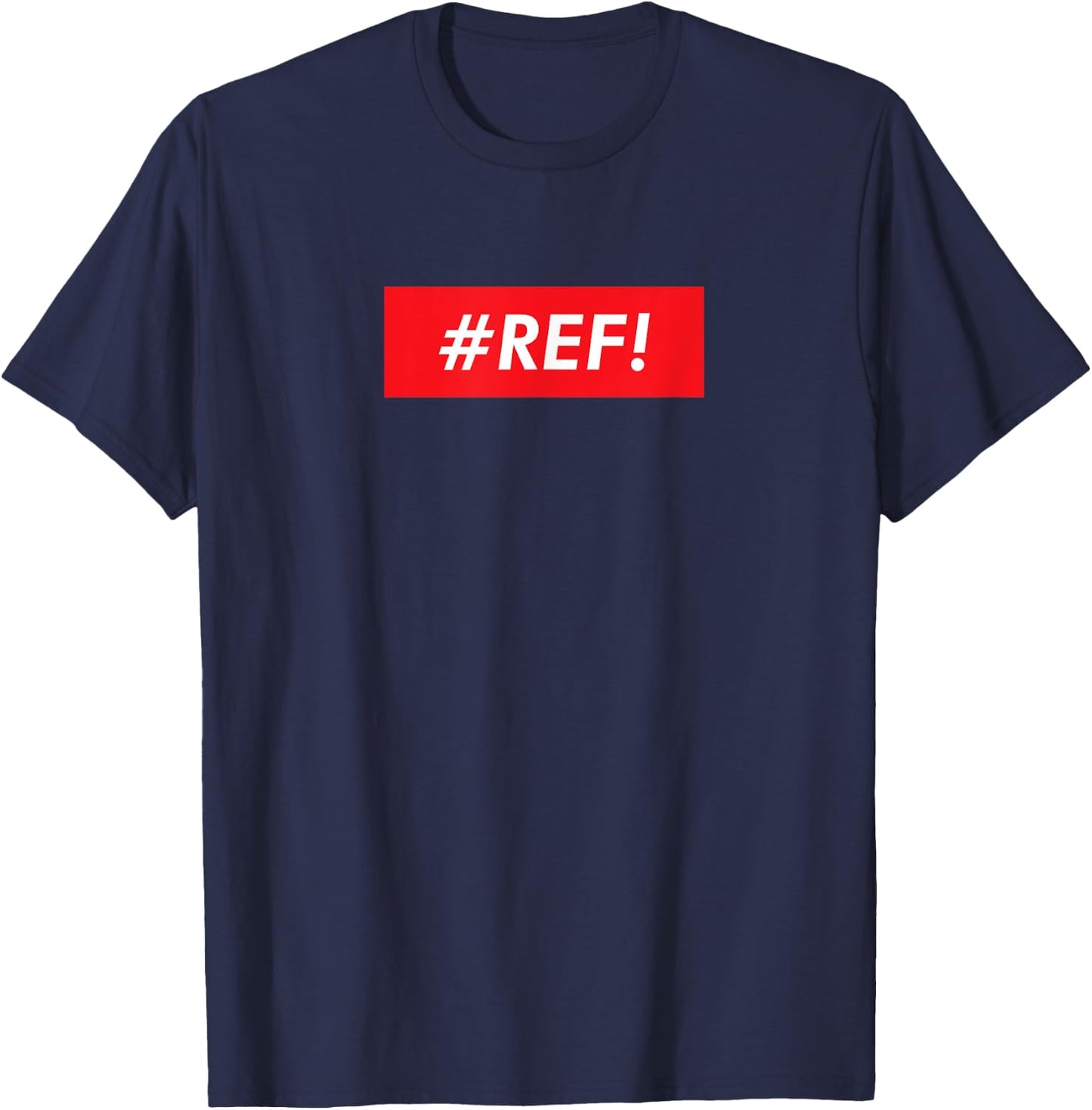#REF! - Excel reference error meme T-Shirt - T-Shirt | Navy