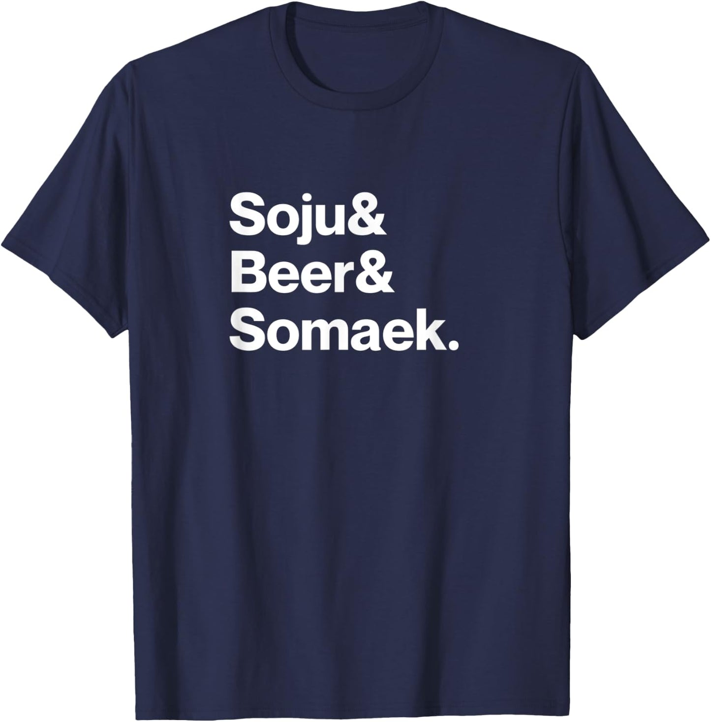 Soju and Beer and Somaek T-Shirt - T-Shirt | Navy