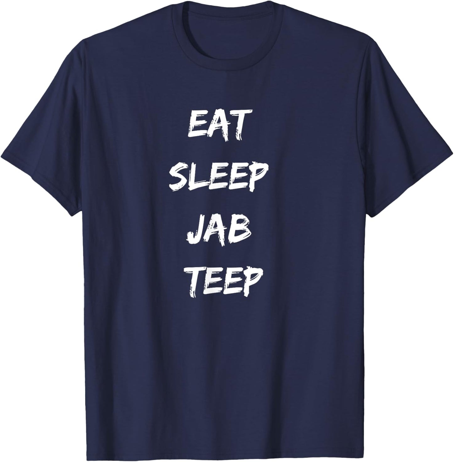 Eat Sleep Jab Teep Rep Muay Thai T-Shirt - T-Shirt | Navy