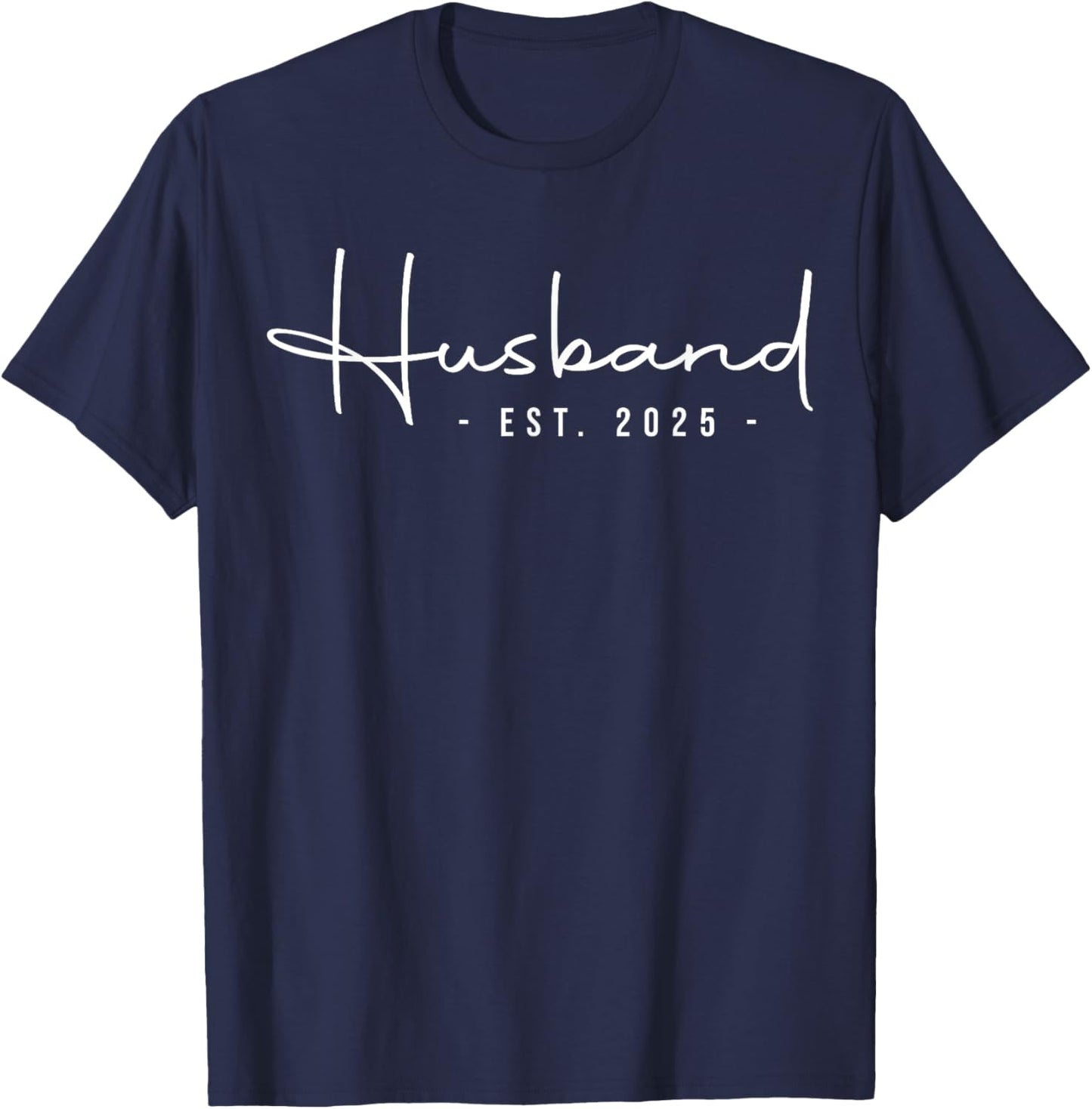 Couples Apparel For Husband And Wife Matching Husband Est 2025 Just Married Honeymoon Hubby Wedding Couple T-Shirt - T-Shirt | Navy