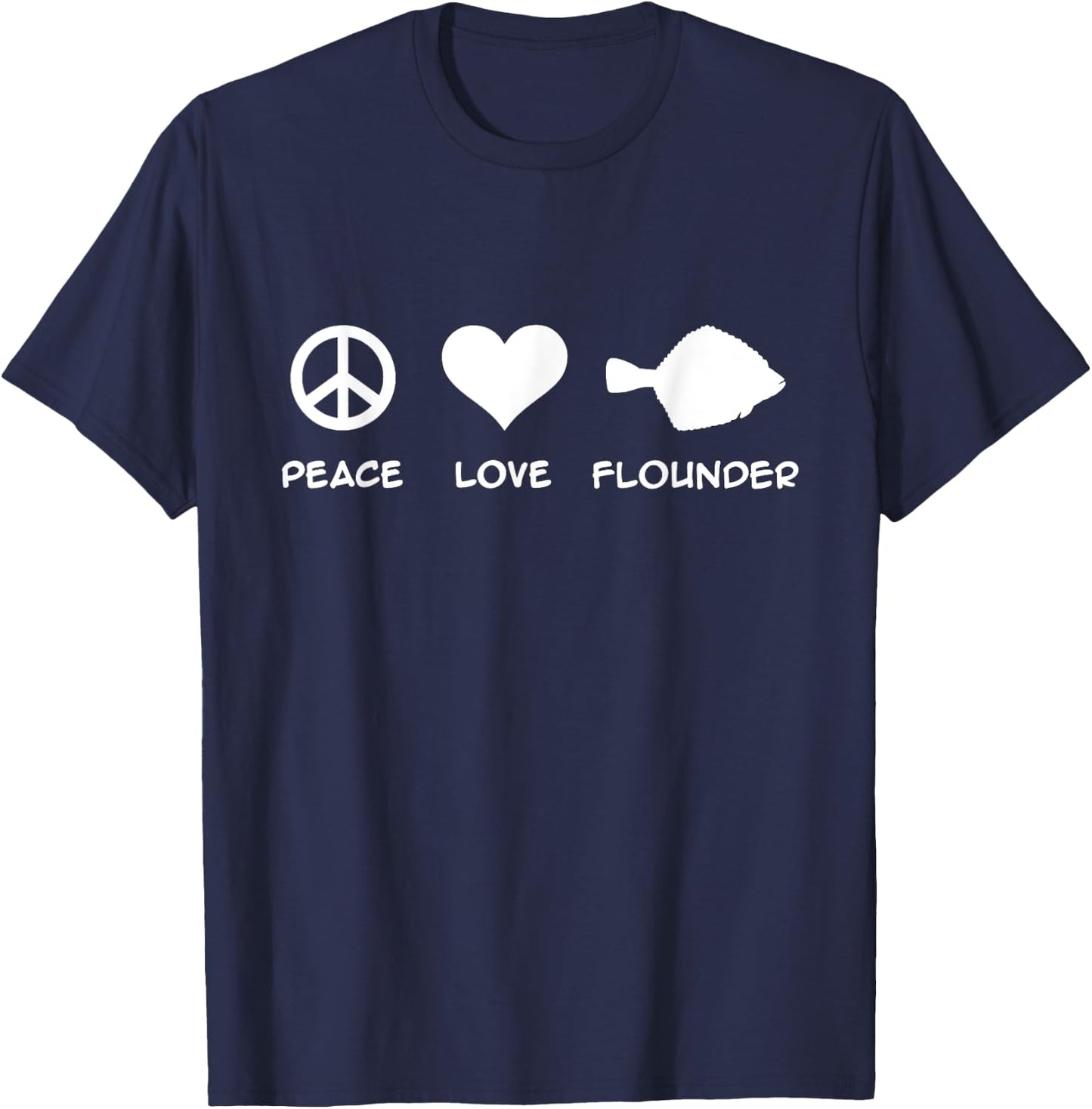 Peace Love Flounder Fishing T-Shirt - T-Shirt | Navy
