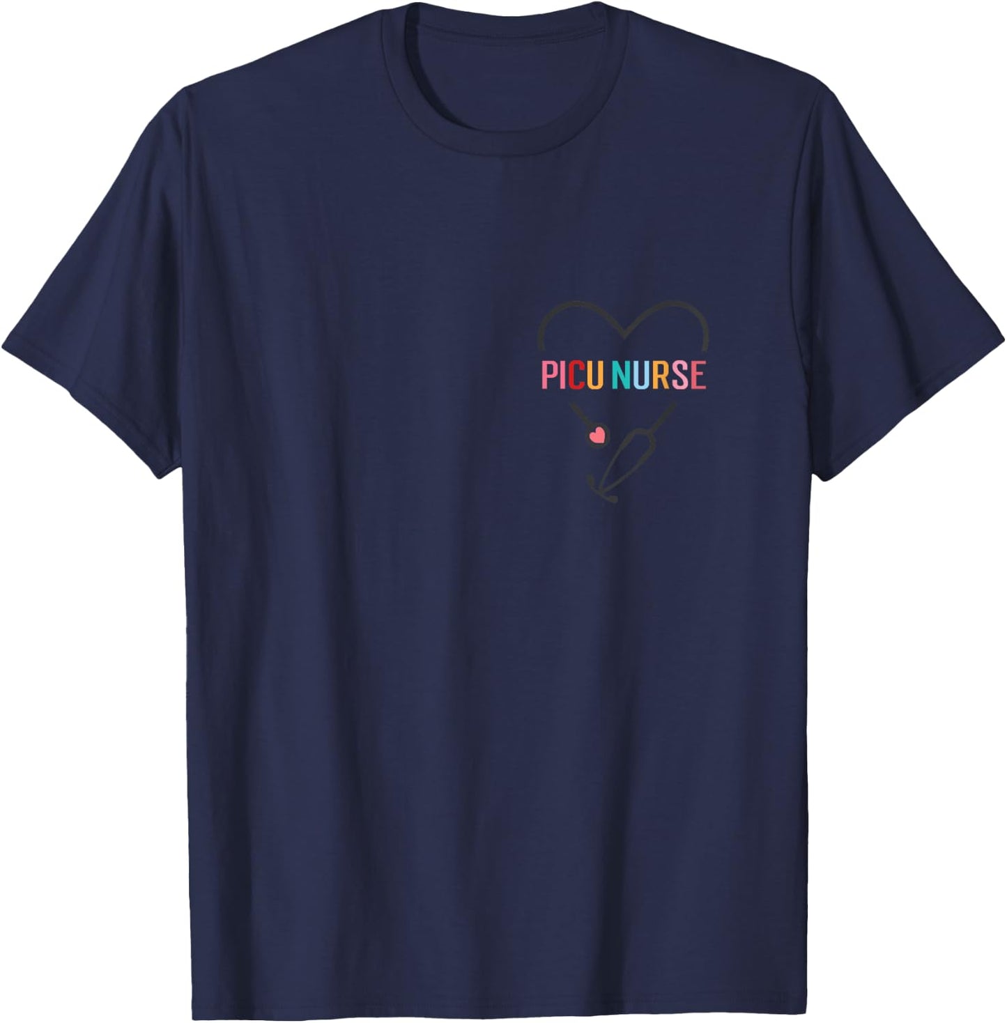 PICU Nurse Pediatric Intensive Care Unit Nurse Stethoscope T-Shirt - T-Shirt | Navy