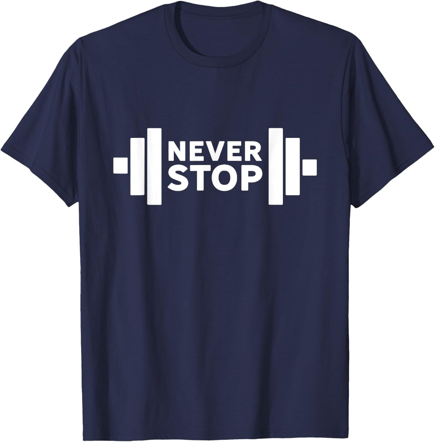 Awesome Weight Lifting Never Stop Gym T-Shirt - T-Shirt | Navy