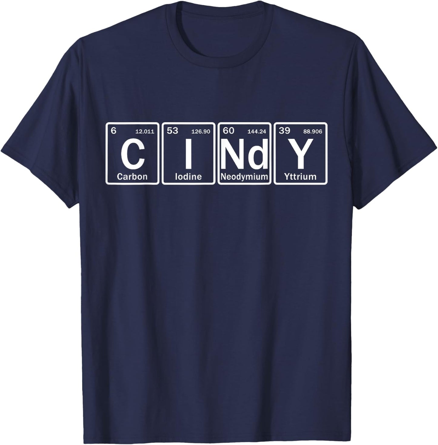 Cindy Name Personalized in Periodic Table Elements T-Shirt - T-Shirt | Navy