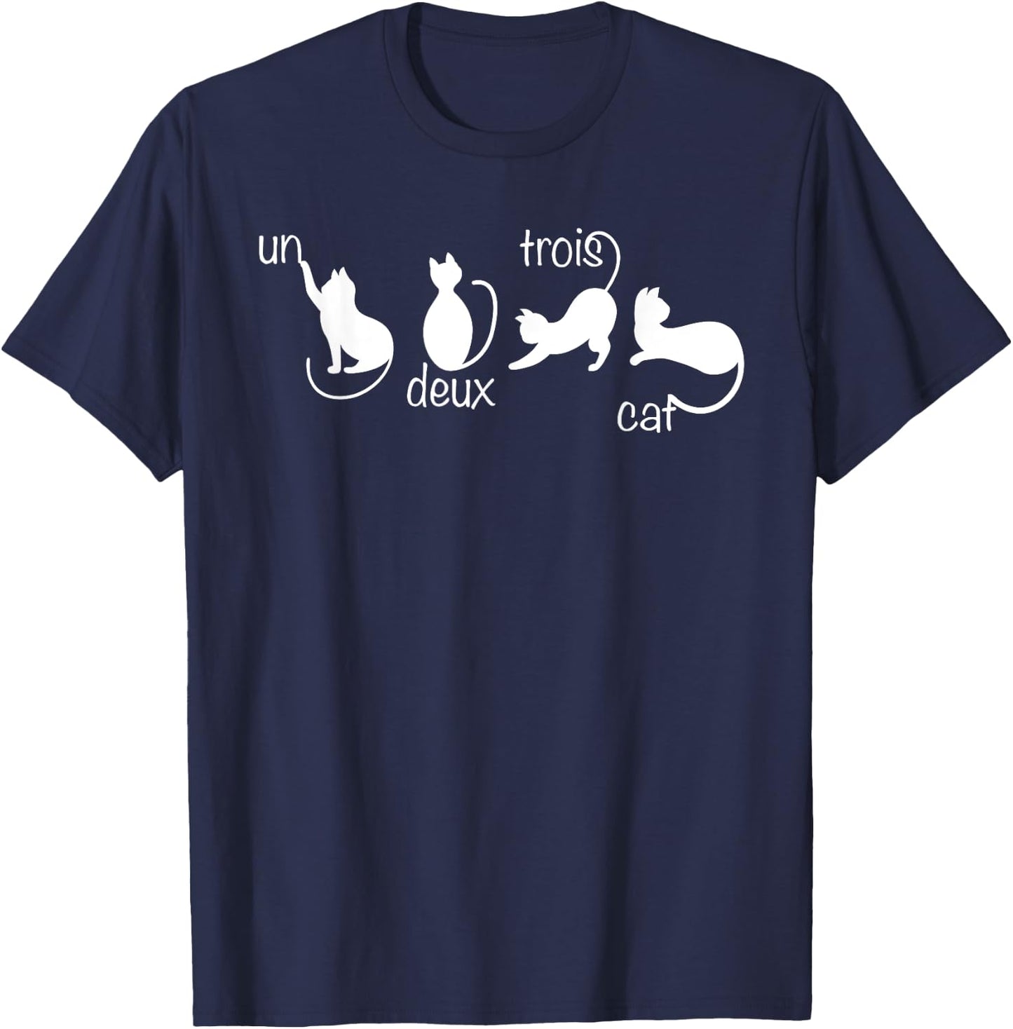 Cute Un Deux Trois Cat French Français Teacher Funny Gift Men Women T-Shirt - T-Shirt | Navy