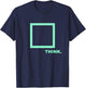 Be smart - Think outside the Box T-Shirt - T-Shirt | Navy