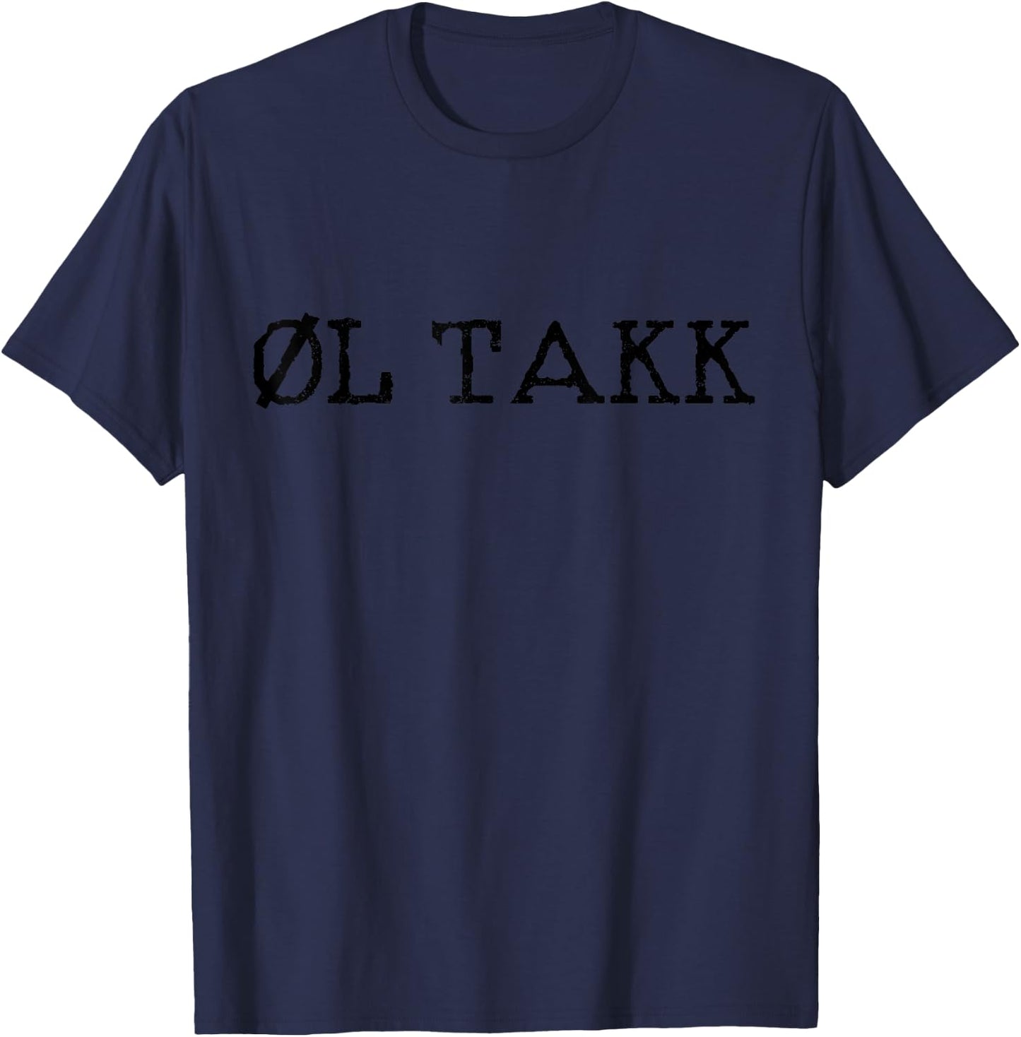 Beer Please in Norwegian Ol Takk Funny Norway Souvenir Gift T-Shirt - T-Shirt | Navy