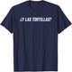 Y Las Tortillas? T-Shirt - T-Shirt | Navy