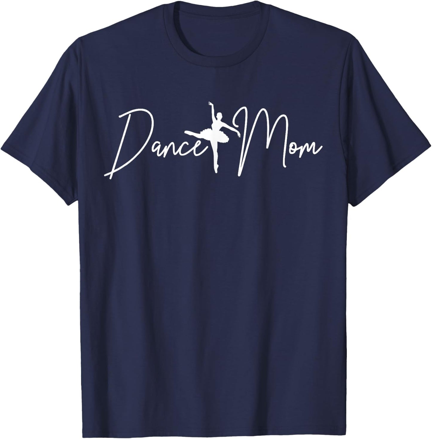 Ballet Dance Mom Ballerina Gift T-Shirt - T-Shirt | Navy