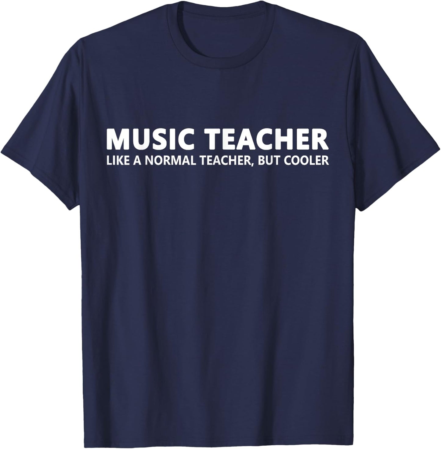 Music Teacher Funny Music Teacher T-Shirt - T-Shirt | Navy