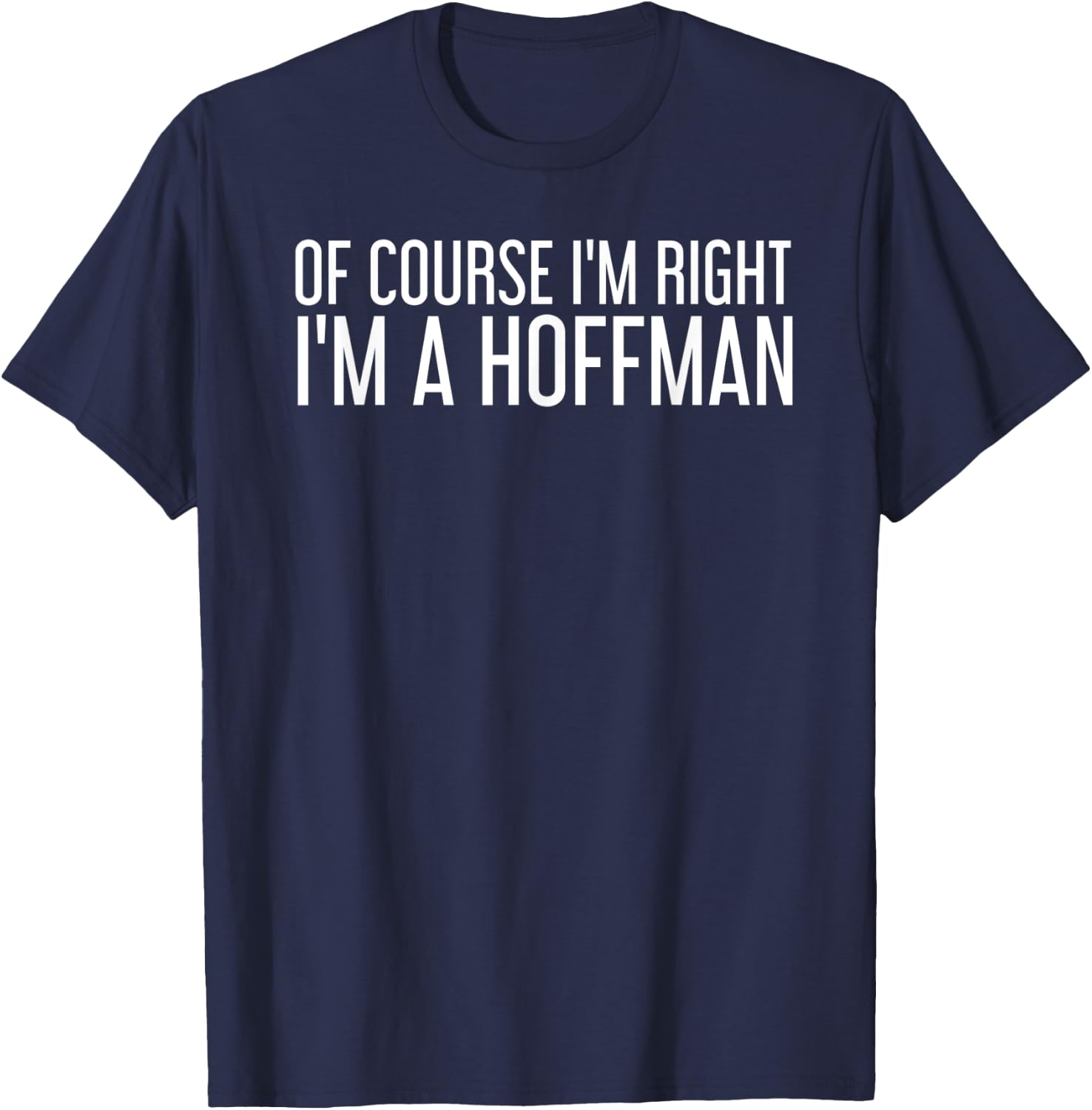 HOFFMAN Gift Funny Surname Family Tree Birthday Reunion Idea T-Shirt - T-Shirt | Navy