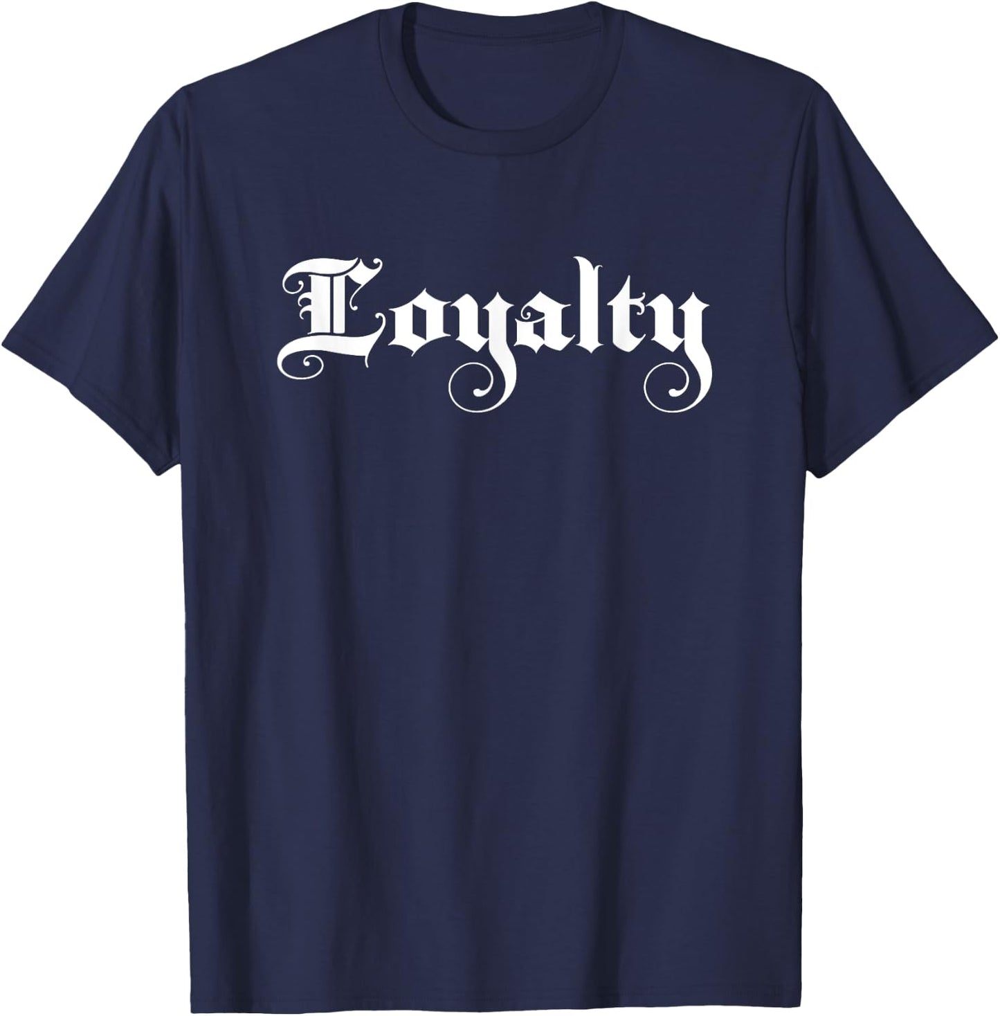 Loyalty Loyal Vintage Script Gift T-Shirt - T-Shirt | Navy