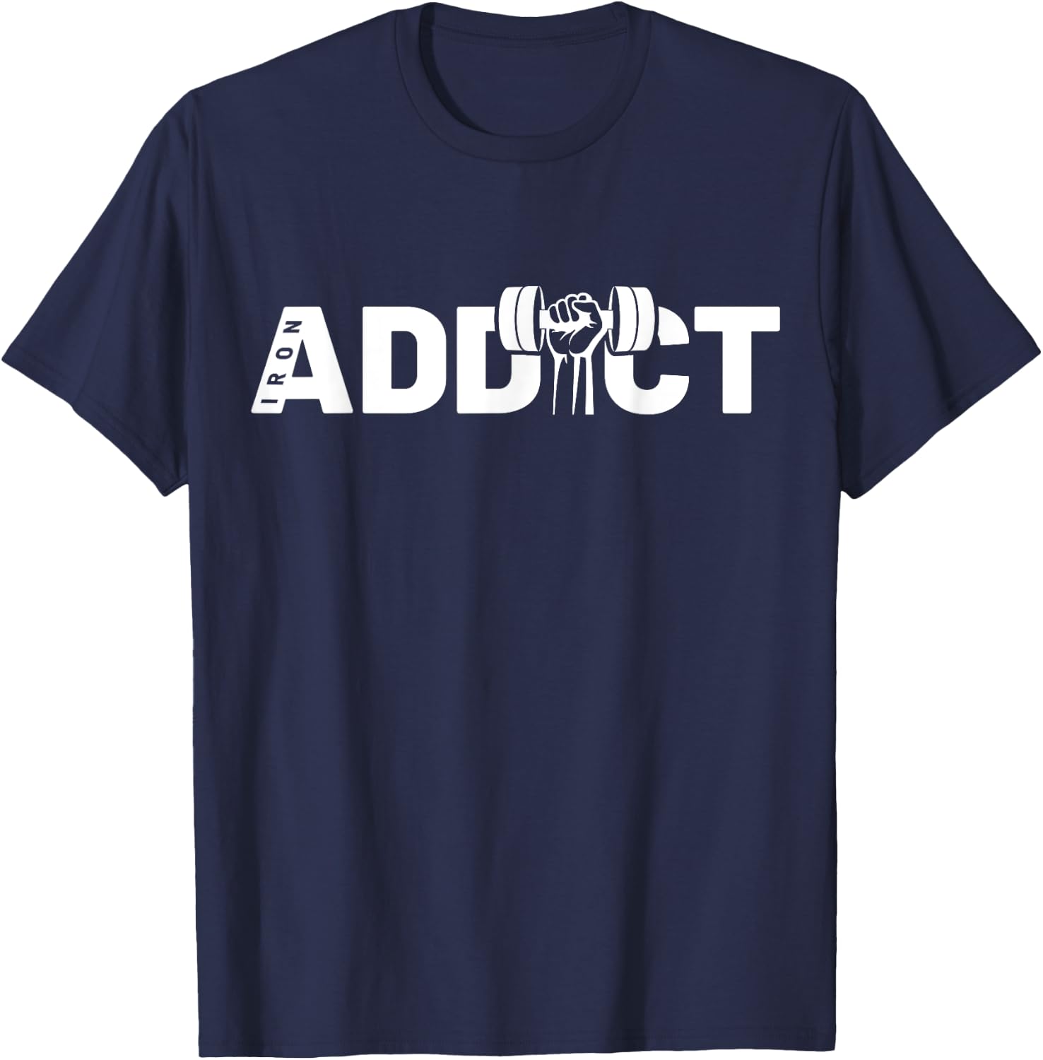 Weight Lifting Shirt Iron Addictive Gift Weight Lifting T-Shirt - T-Shirt | Navy