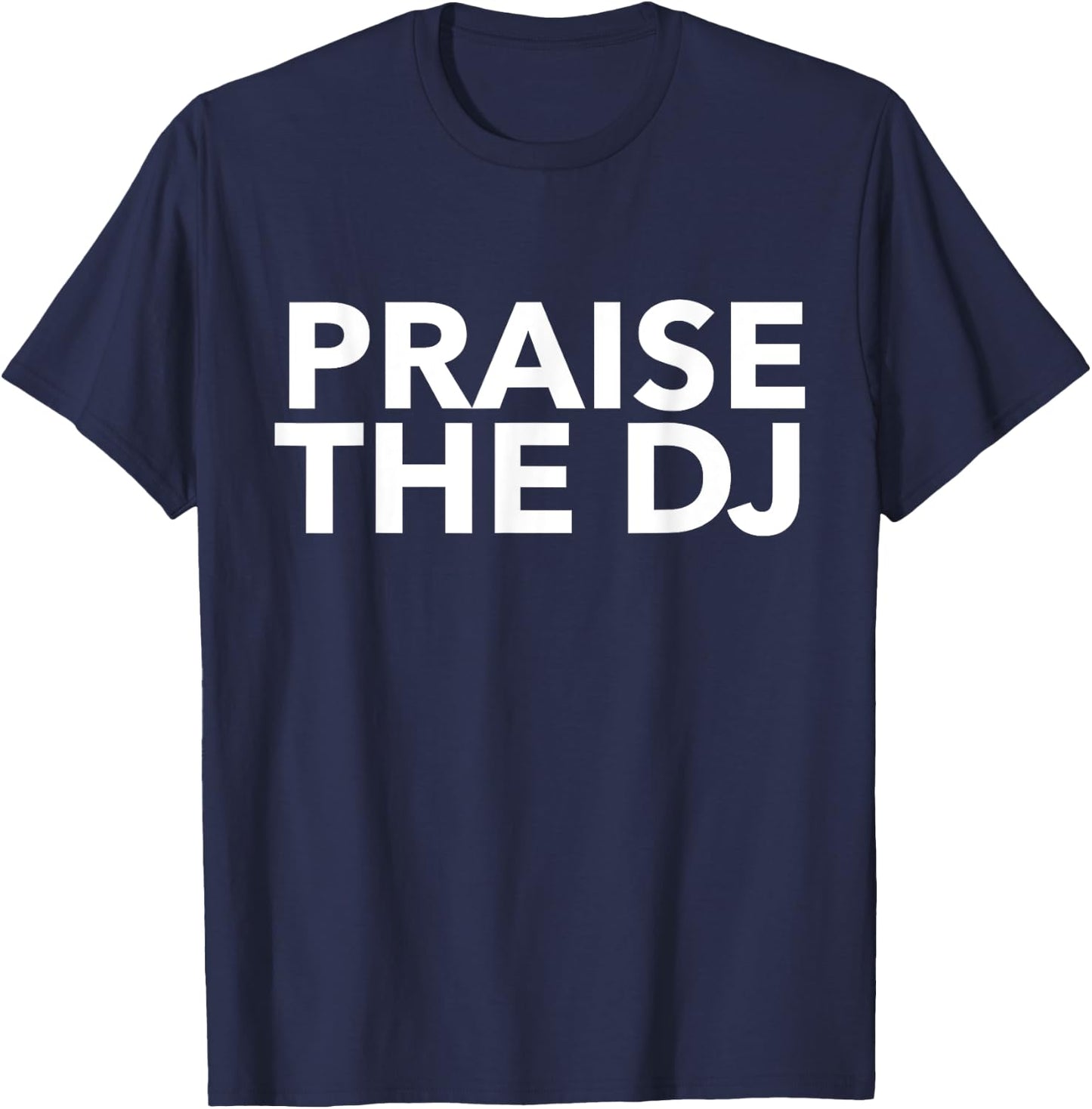 Funny DJ Shirt | DJ Themed Gifts | Sarcastic Deejay T-Shirt - T-Shirt | Navy