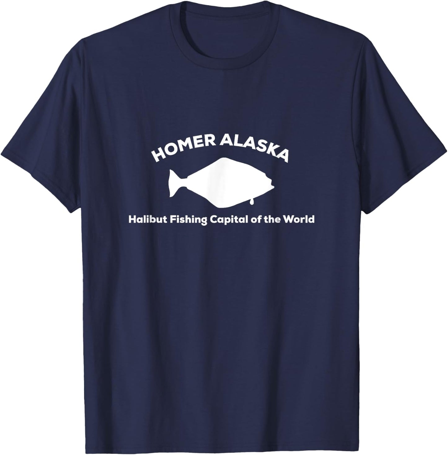 Halibut Fishing Capital of the World | Homer Alaska T-Shirt - T-Shirt | Navy