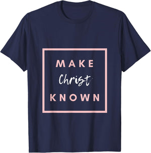 Make Christ Known T-Shirt - T-Shirt | Navy