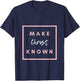 Make Christ Known T-Shirt - T-Shirt | Navy