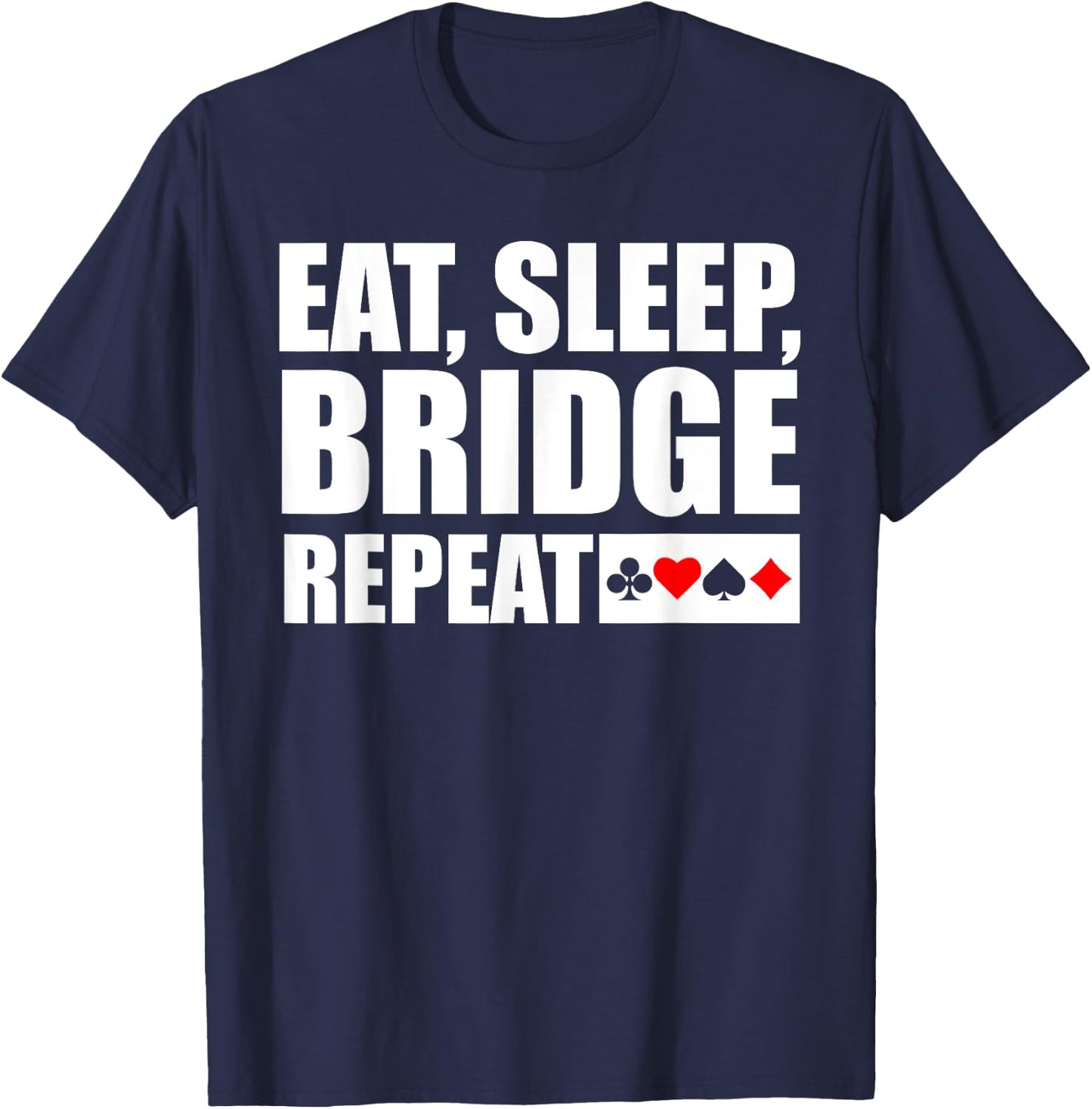 Funny Bridge Card Game Lover Bridge Player T-Shirt - T-Shirt | Navy