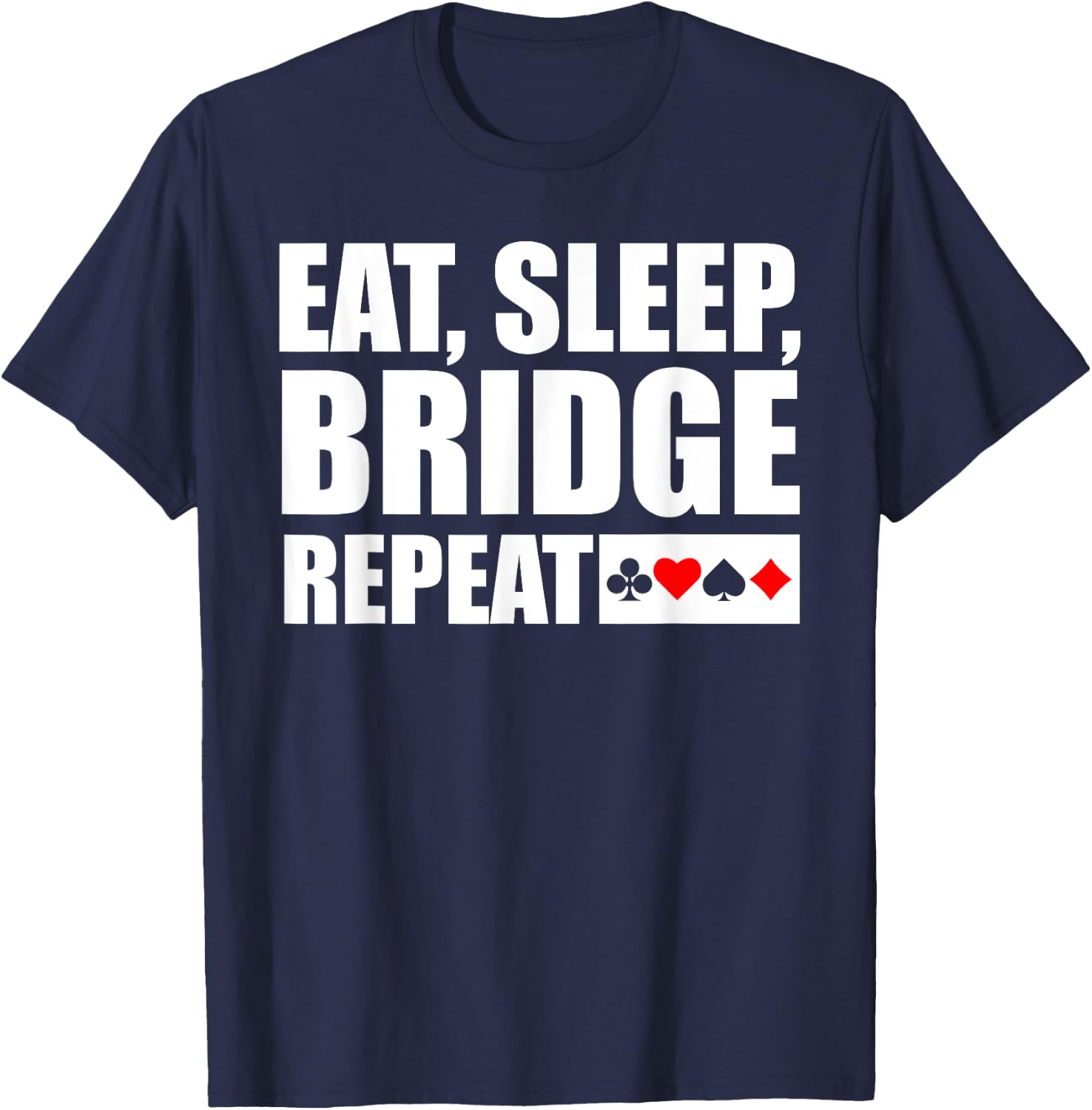 Funny Bridge Card Game Lover Bridge Player T-Shirt - T-Shirt | Navy