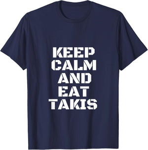Keep Calm And Eat Takis The New And The Most Beautiful T-Shirt - T-Shirt | Navy
