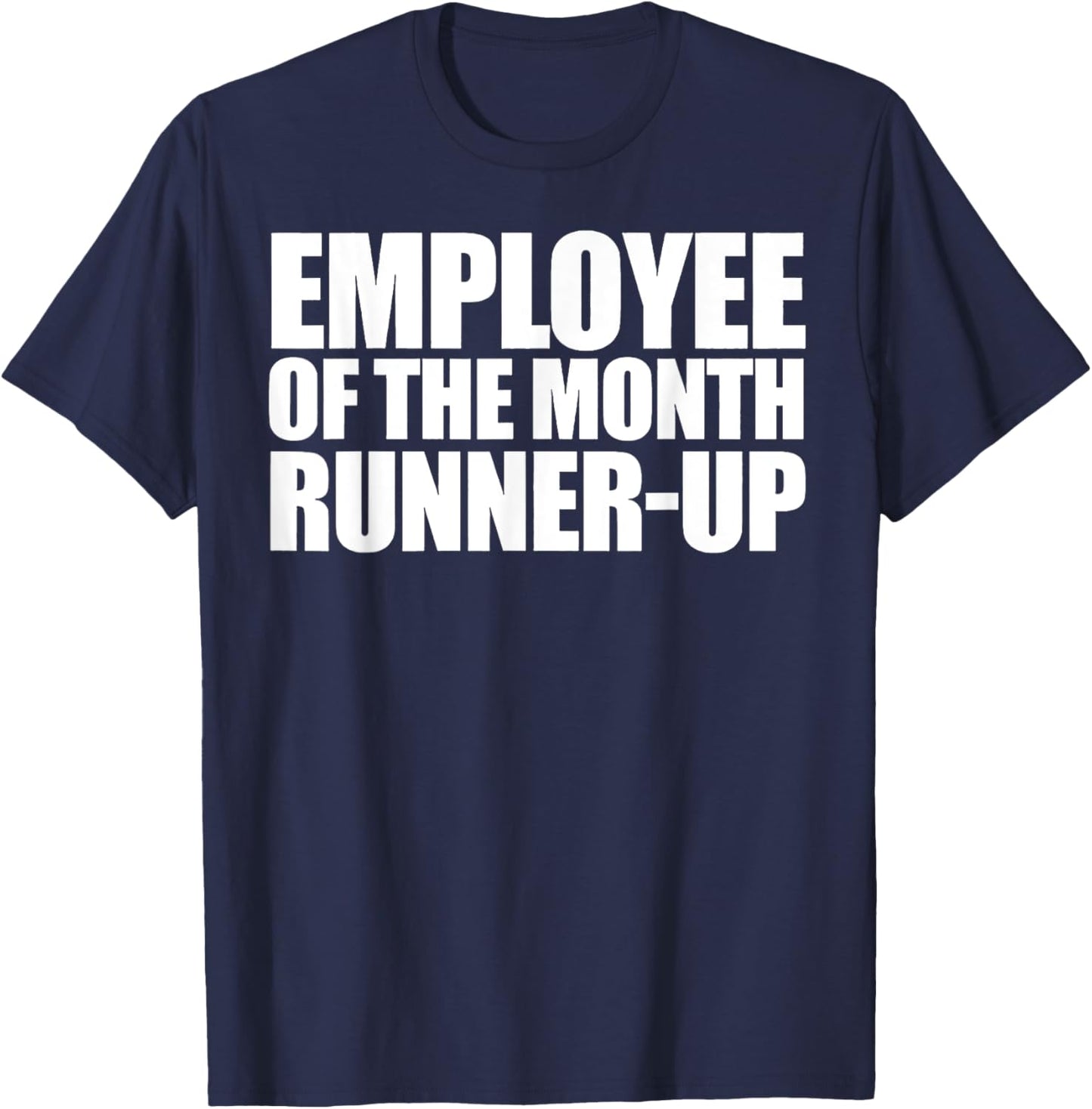 Employee Of The Month Runner-up T-Shirt - T-Shirt | Navy