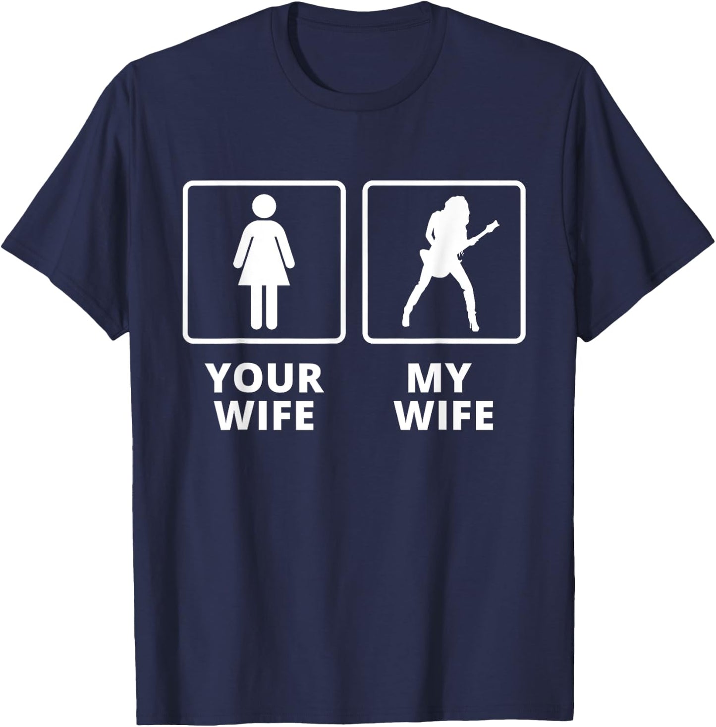 Electric Guitar - My Wife Your Wife T-Shirt - T-Shirt | Navy