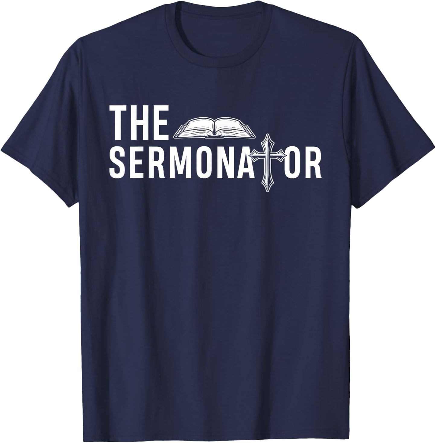 Funny The Sermonator Funny Minister Clergy Pastor T-Shirt - T-Shirt | Navy