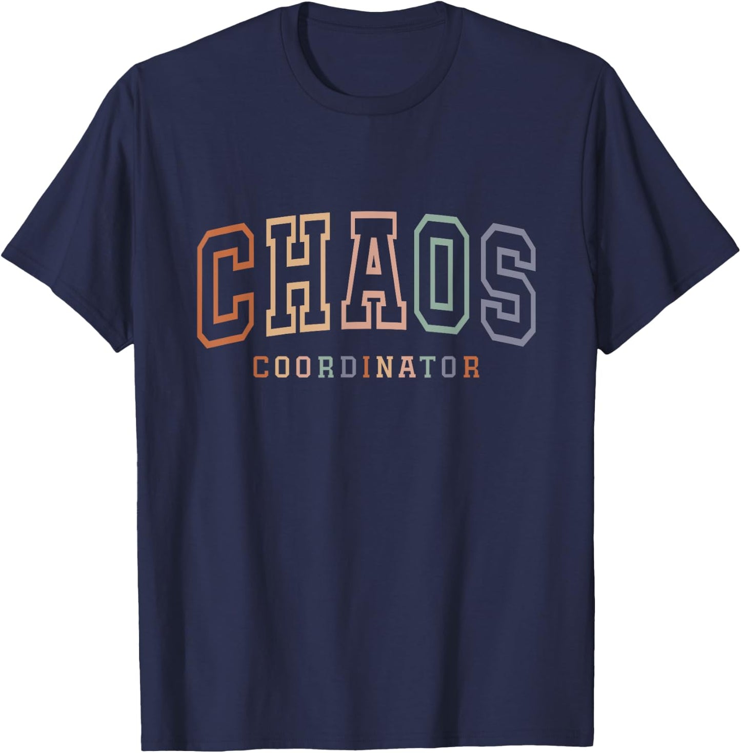 Funny Chaos Coordinator T-Shirt - T-Shirt | Navy