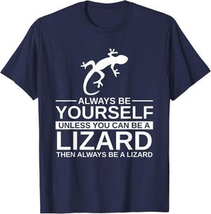 Always Be Yourself Lizard Gift Women Monitor Gecko T-Shirt - T-Shirt | Navy