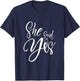 Wedding Proposal She Said Yes - Engagement Proposal Outfit T-Shirt - T-Shirt | Navy