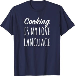 Cooking Is My Love Language Chef Mom T-Shirt - T-Shirt | Navy