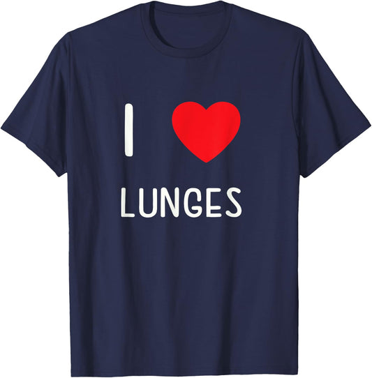 I Love Lunges T-Shirt - T-Shirt | Navy