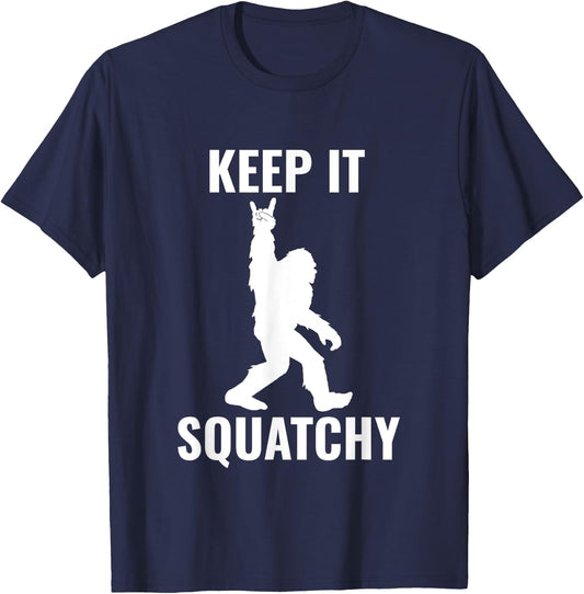 Keep it Squatchy Bigfoot Yeti Sasquatch Funny T-Shirt - T-Shirt | Navy