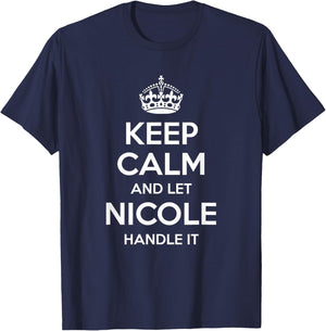 NICOLE Keep Calm Personalized Name Funny Birthday Gift T-Shirt - T-Shirt | Navy