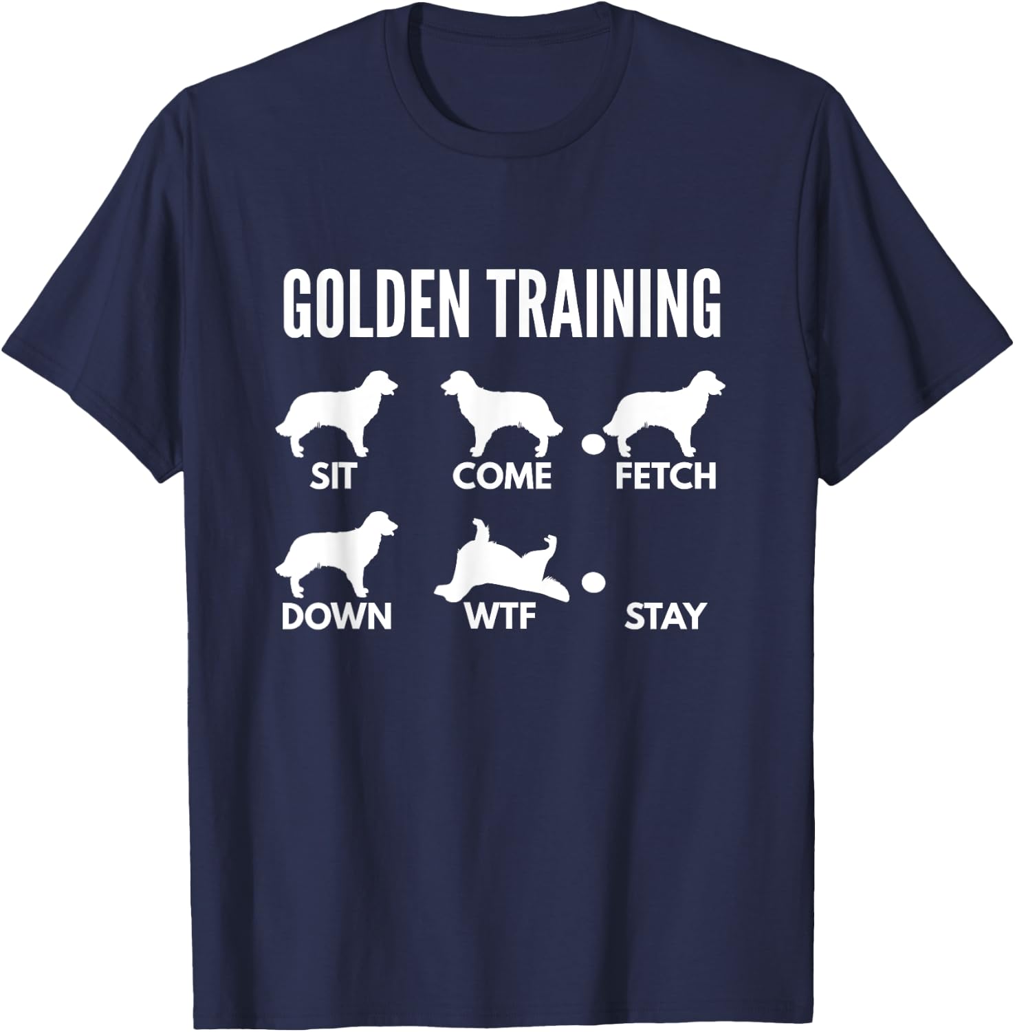 Golden Training for Golden Retriever Owners T-Shirt - T-Shirt | Navy