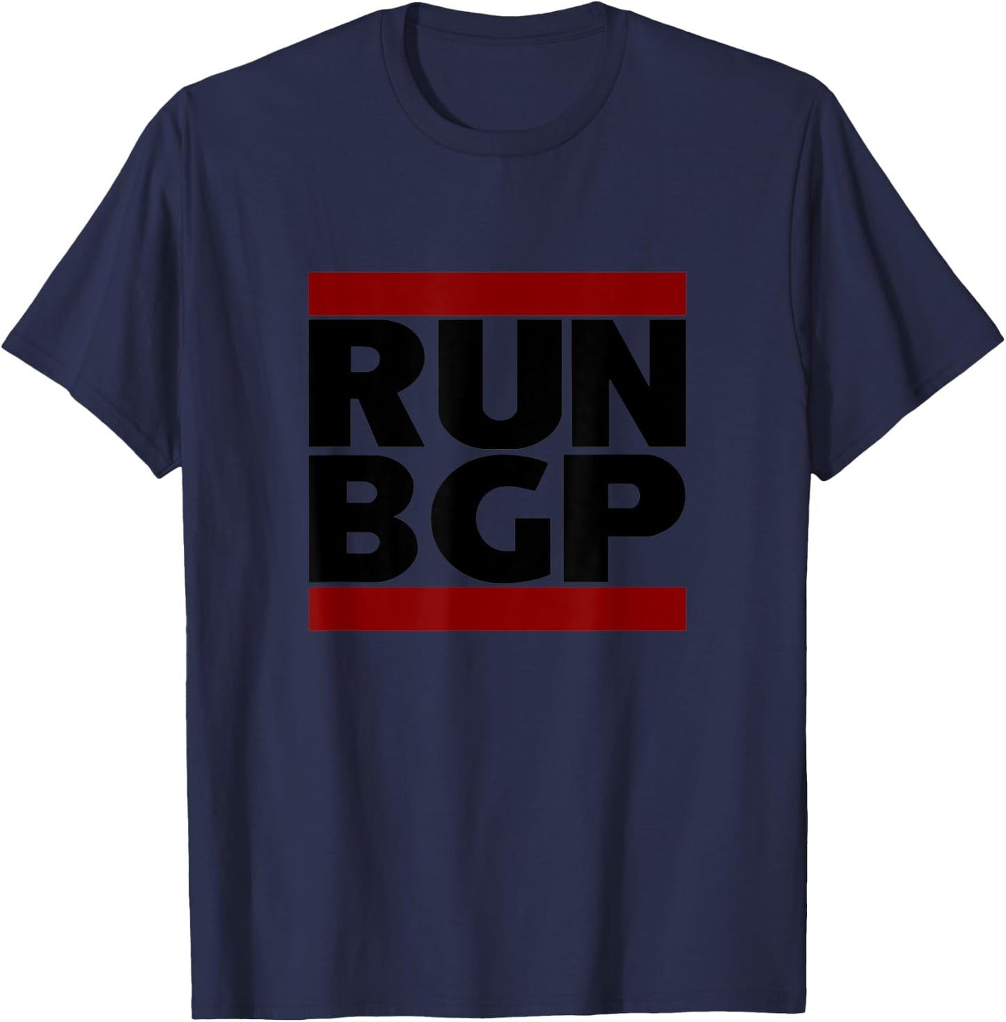 Run BGP Funny Network Engineer Geeky Nerd T-Shirt - T-Shirt | Navy
