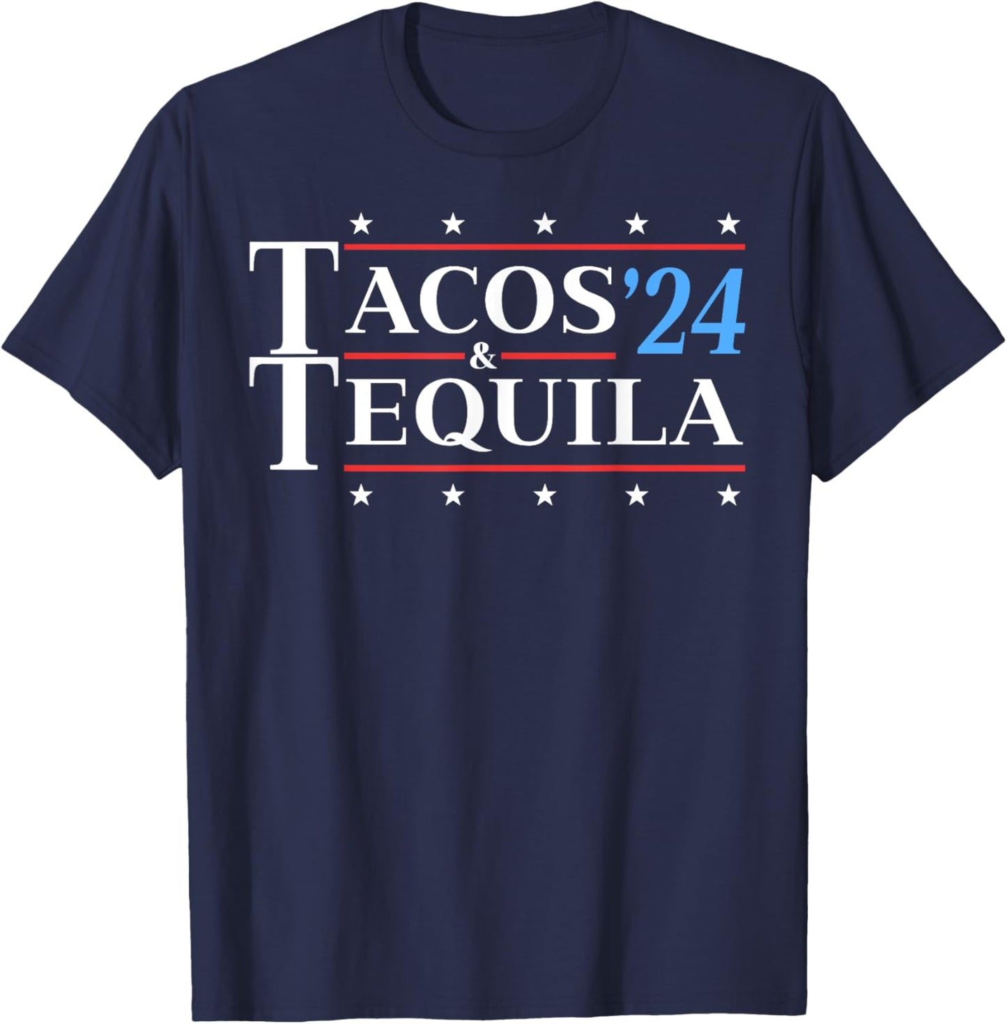 Tacos & Tequila '24 Funny Presidential Election 2024 Parody T-Shirt - T-Shirt | Navy