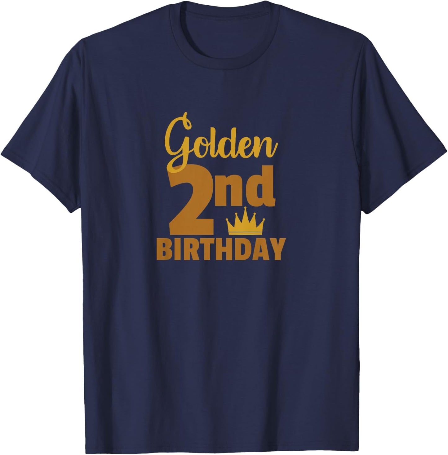 Golden 2nd Birthday Two Year Old Special Occasion T-Shirt - T-Shirt | Navy