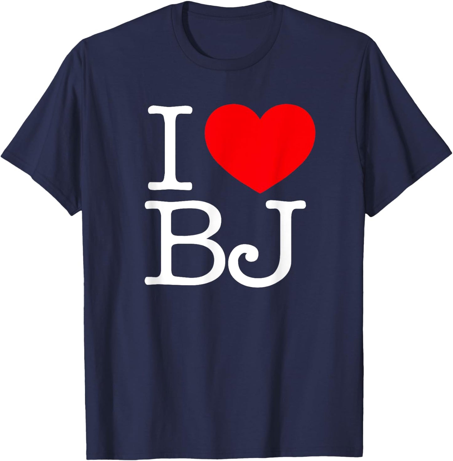 I Love (Heart) BJ T-Shirt - T-Shirt | Navy