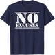 No Excuses gym & fitness sports motto distressed logo T-Shirt - T-Shirt | Navy