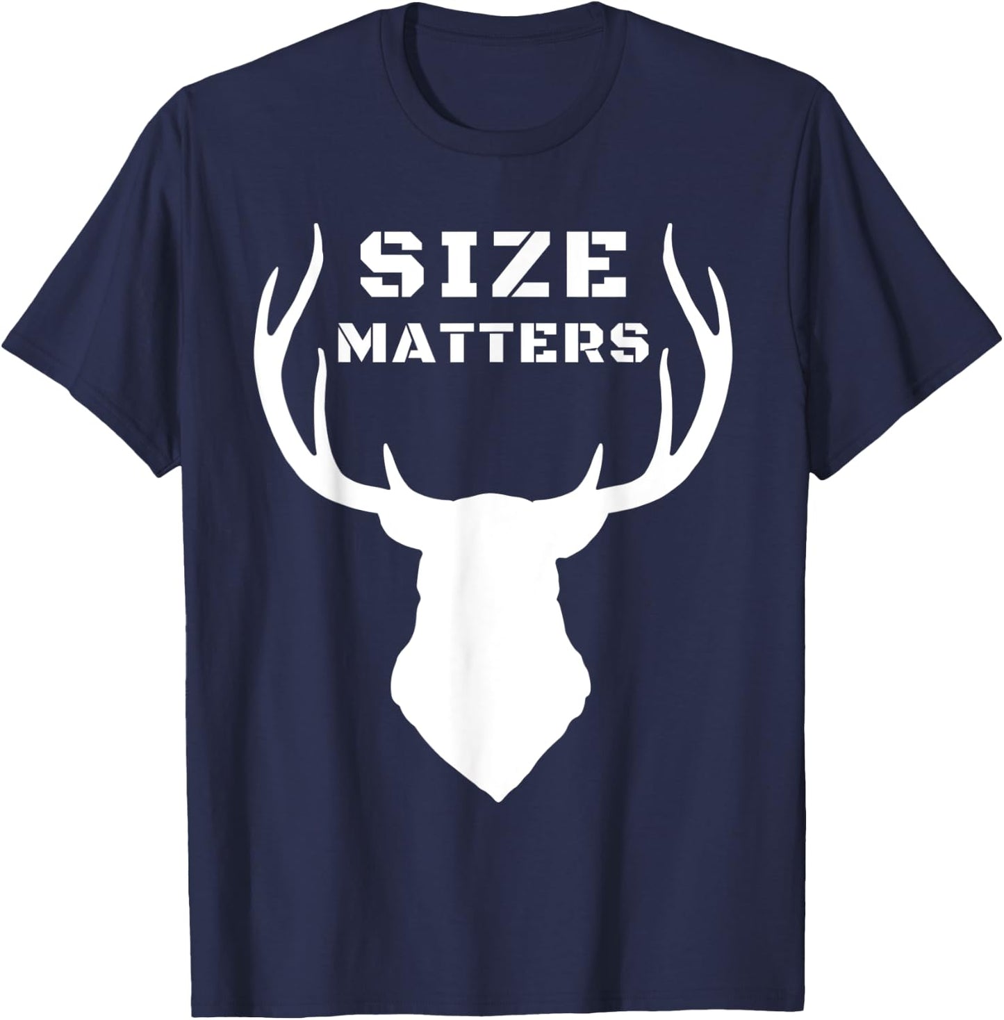Size Matters Funny Deer Hunting T-Shirt - T-Shirt | Navy
