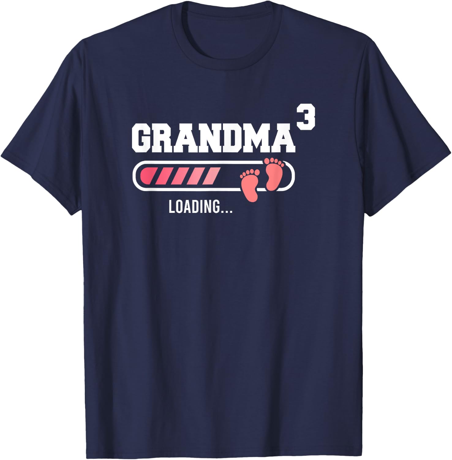 Grandma 3 Third Time Grandma Funny Grandma Of Three T-Shirt - T-Shirt | Navy