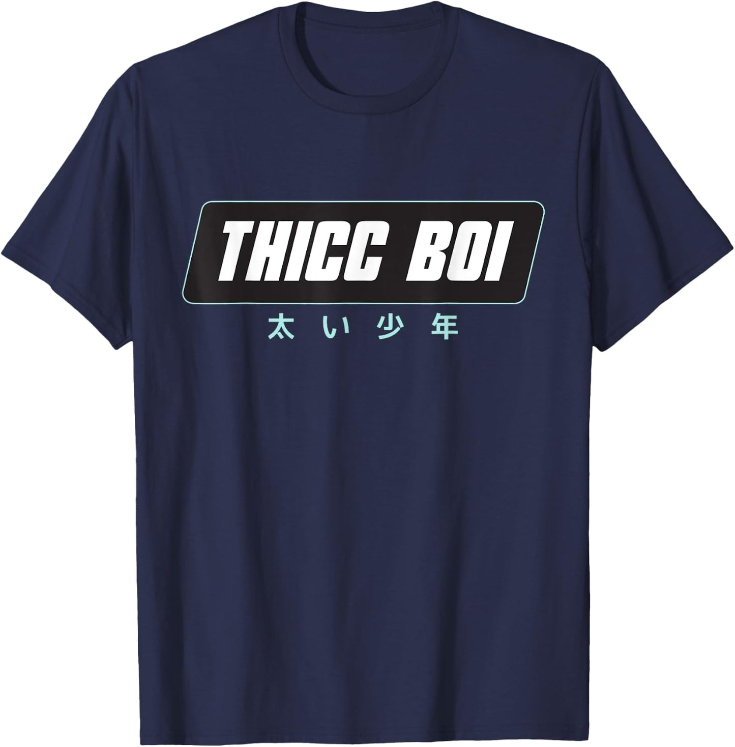 Thicc Boi Sarcastic Pastel Goth & Kawaii Japanese Gift T-Shirt - T-Shirt | Navy