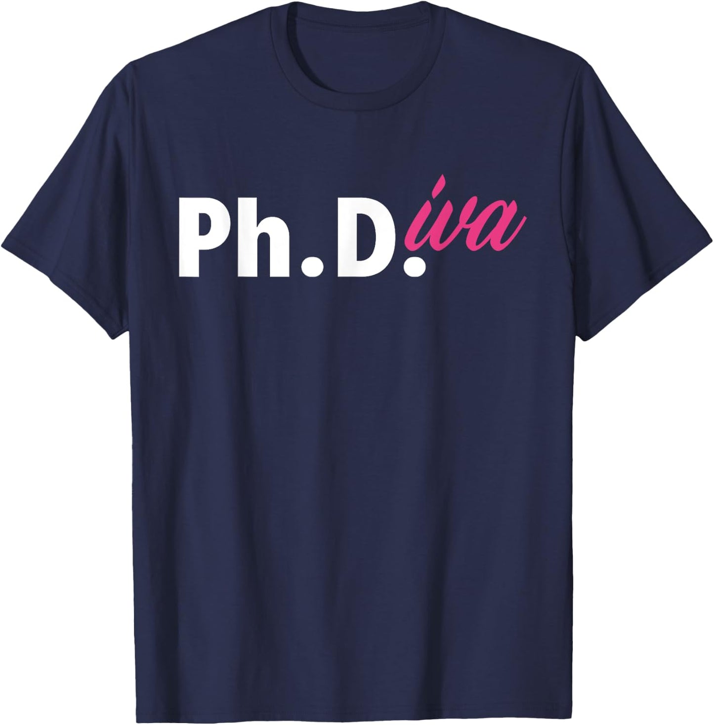 Ph Diva Women Dissertation Doctoral Degree Graduation PhD T-Shirt - T-Shirt | Navy