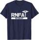 RNFA Registered Nurse First Assistant Hospital Staff T-Shirt - T-Shirt | Navy