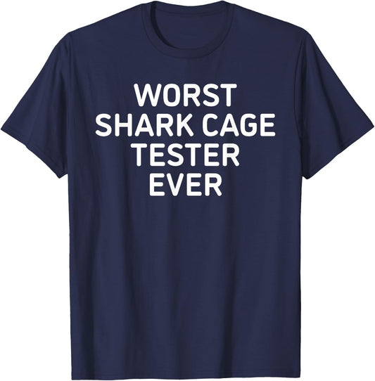Worst shark cage tester ever - amputee funny T-Shirt - T-Shirt | Navy