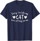 Sorry I'm Late My Cat Was Sitting On Me Men Women T-Shirt - T-Shirt | Navy