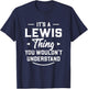 It's A Lewis Thing You Wouldn't Understand - Name Surname T-Shirt - T-Shirt | Navy