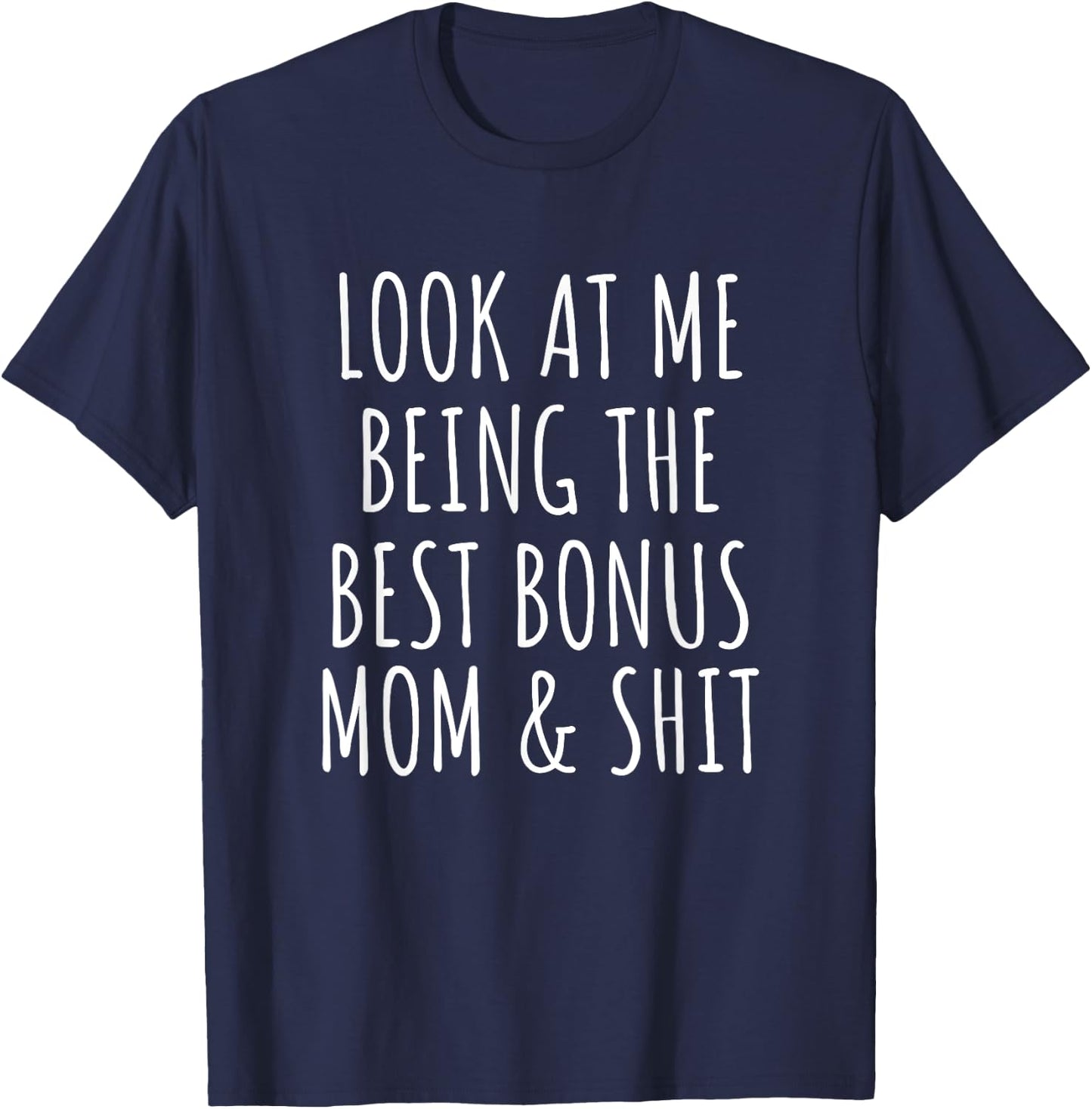 Bonus Step Mom Mothers Day From Stepdaughter Stepson Stepmom T-Shirt - T-Shirt | Navy
