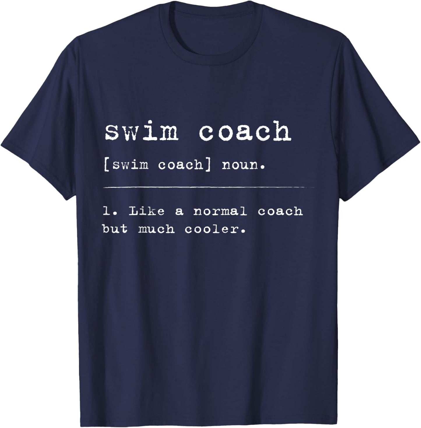 Swimcoach Definition Gift Swim Coach Swimming T-Shirt - T-Shirt | Navy